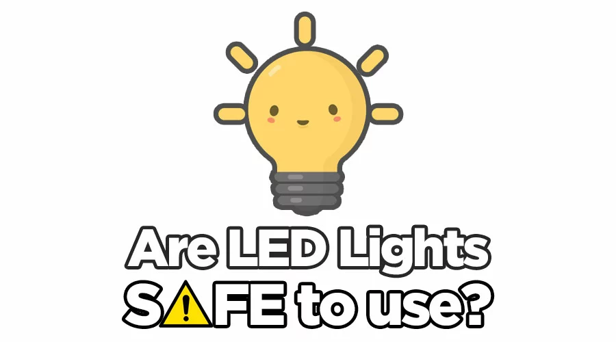 Đèn LED có an toàn để sử dụng