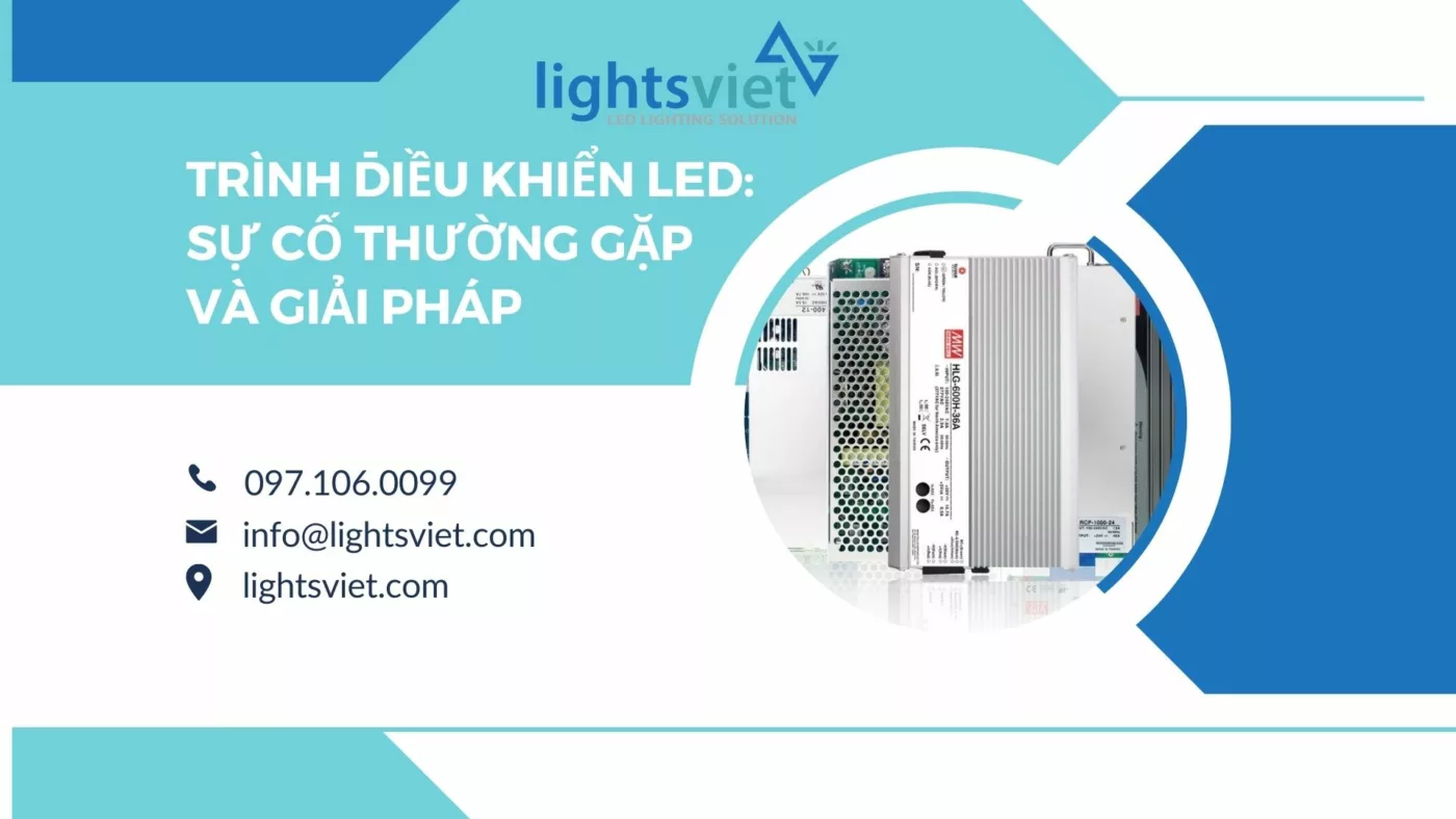 Trình điều khiển LED - Sự cố Thường gặp và Giải pháp