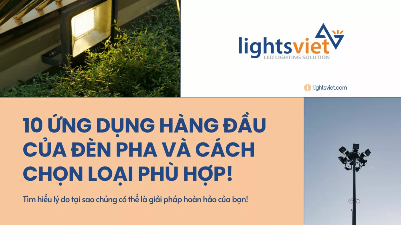 10 ứng dụng hàng đầu của đèn pha và cách chọn loại phù hợp