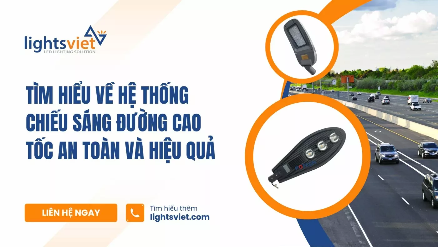 Tìm hiểu về hệ thống chiếu sáng đường cao tốc an toàn và hiệu quả